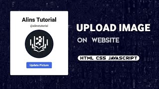 How To Make Image Uploader For Website in HTML CSS & JavaScript || JavaScript Project