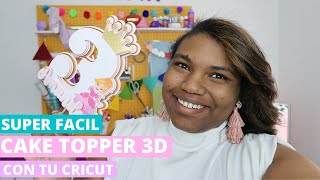 Cake Topper 3D con tu Cricut SUPER FACIL TIPS Y TRUCOS en Cricut Design Space