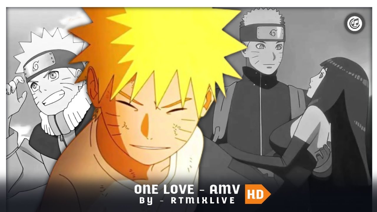 One Love Naruto - AMV | RTMIXLIVE