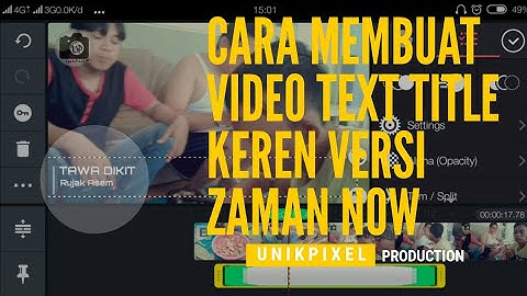 TUTORIAL KINE MASTER CARA MEMBUAT JUDUL ATAU TITLE VIDEO DI ANDROID