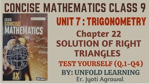 ICSE CLASS 9 || CONCISE MATHEMATICS || 22. Solution of Right Triangles || Test Yourself part 1