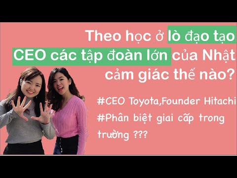 Video Lò đào tạo CEO tập đoàn lớn Nhật Bản, có gì?| 10 điều... - YouTube
