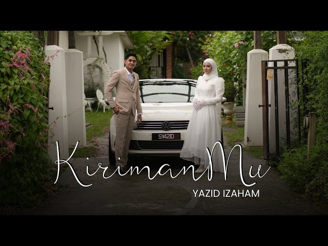 Yazid Izaham - KirimanMu (Official Music Video) class=