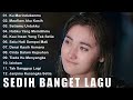 KUMPULAN LAGU SEDIH BIKIN NANGIS TERINGAT MANTAN😭😭😭