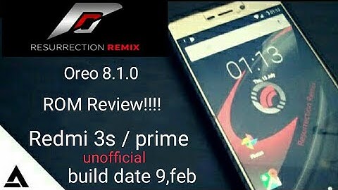 RESURRECTION REMIX | Android | Oreo | 8.1.0 | unofficial | for Redmi 3s/prime ROM Review