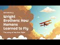 "The Wright Brothers: How Two Engineers Changed the World Forever"