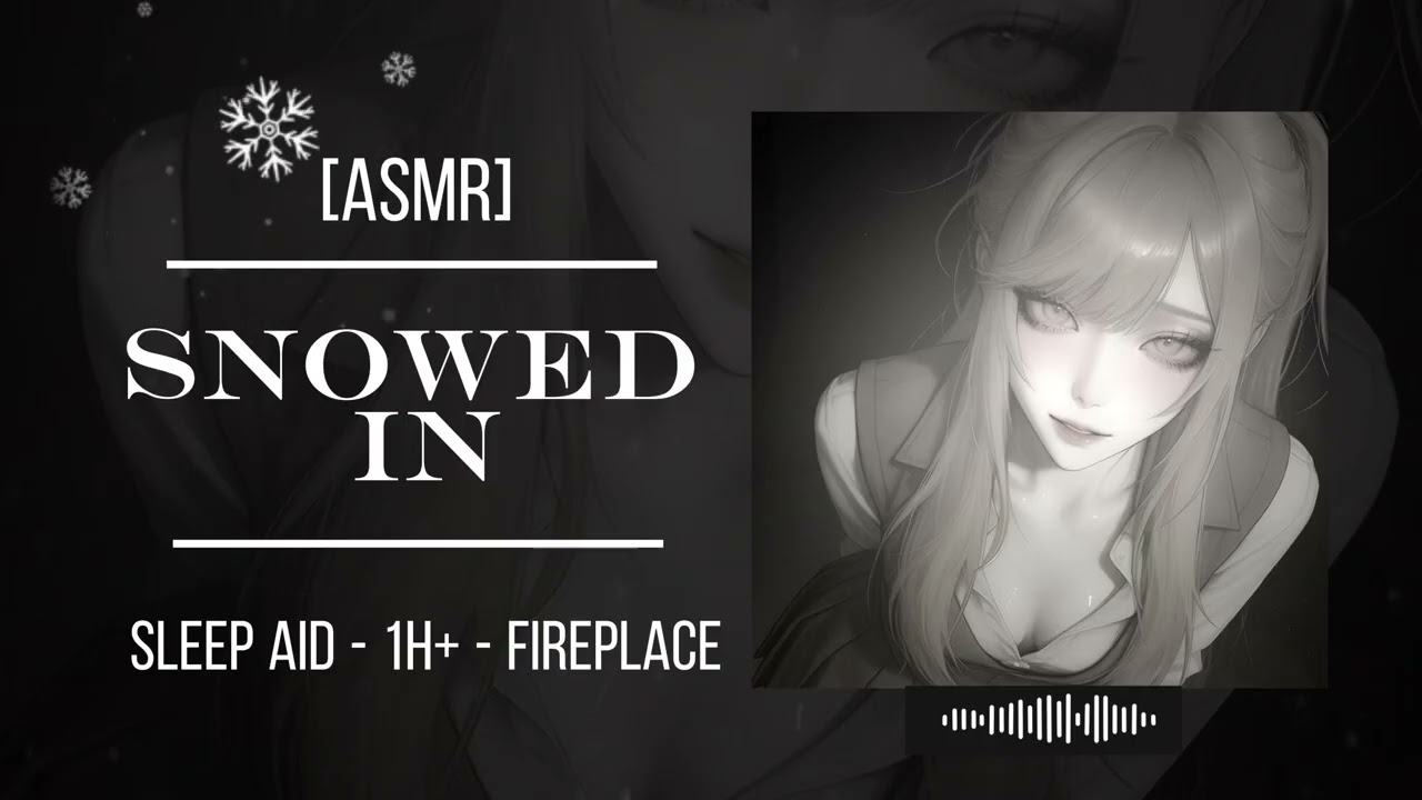 Snowed In Sleep Aid [ASMR Girlfriend] [Fireplace Sounds] [Comfort]