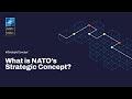 NATO Experts | What is the NATO Strategic Concept?
