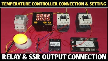 TEMPERATURE CONTROLLER CONNECTION AND SETTING! TEMP CONTROLLER RELAY AND SSR CONNECTION!