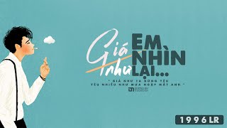 GIÁ NHƯ EM NHÌN LẠI - JSOL x VIRUSS | QUỐC THỐNG COVER「Lyrics HD」 #GNENL