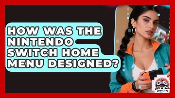 How Was The Nintendo Switch Home Menu Designed? - Joystick Generations