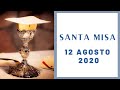 EN VIVO: Santa Misa del Miércoles 12 de Agosto (2020/08/12)