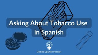 Asking About Tobacco Use in Spanish