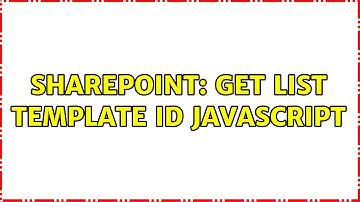 Sharepoint: Get List Template ID JavaScript