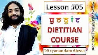 Yogic Dietitian Course – Lesson #05 [HINDI] | by Best Dietitian in India By Nityanandam Shree