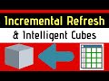 Incremental Refresh with Intelligent Cubes - MicroStrategy