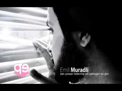 Emil Muradli - Sen yoxsan hislerimle tek qalmisham bu gun