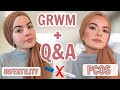 Q&A  Get Ready With Me! PCOS & Fertility Issues