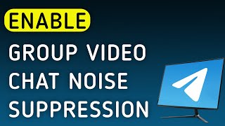How To Enable A Group Video Chat Noise Suppression On Telegram App On PC (New Update) screenshot 5