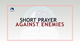 Short Prayer Against Enemies I Disgracing Your Adversary