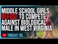 Middle school girls refuse to compete against biological male in west virginia based