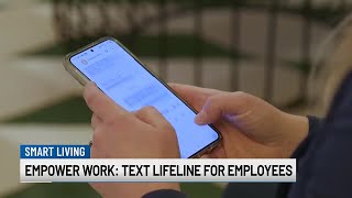 Empower Work: Text lifeline for employees