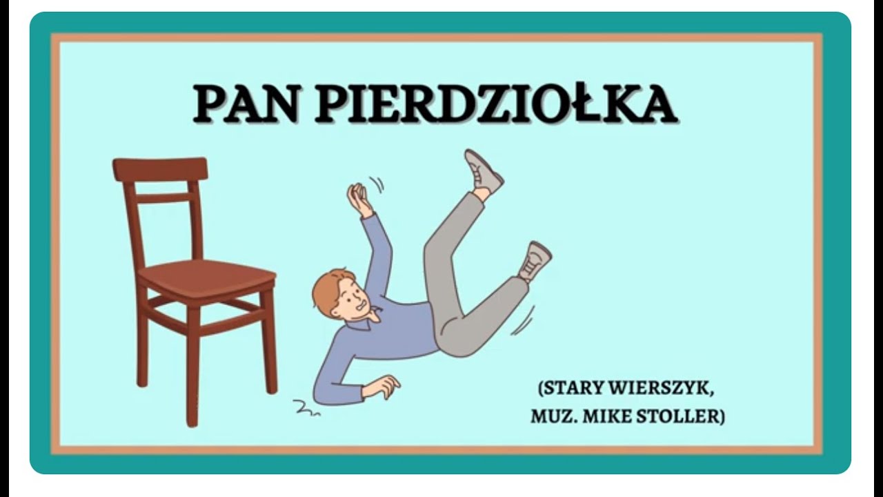 Nr 91. PAN PIERDZIOŁKA SPADŁ ZE STOŁKA, animowane wierszyki dla dzieci