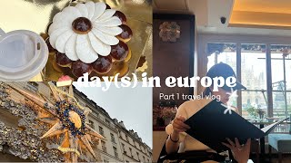Europe Vlog | Part 1 in Paris and London, eating croissants, pastries and being silly