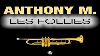 Anthony M. - Les Follies (Radio Edit - Teaser)