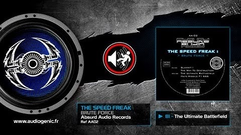 THE SPEED FREAK - B1 - THE ULTIMATE BATTLEFIELD - BRUTE FORCE - AA02