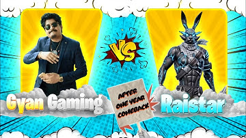 RAISTAR VS GYAN GAMING 1 VS 1 AFTER 1 YEAR RAISTAR OP REACTION ON LIVE - Garena Free Fire Max