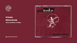 Orinoko - Mama Konda (Terry Lee Brown Jr. Remix) (1997)