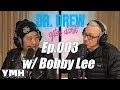 Dr. Drew After Dark w/ Bobby Lee - Ep. 03