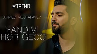 Ahmed Mustafayev — Yandım Hər Gecə ( Cover 2021 )