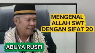 Buya rusfi / Kajian tauhid,Mengenal Allah SWT lewat sifat 20 /Makrifat dengan sifat 20