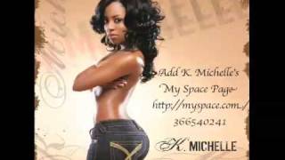 Watch K Michelle Self Made video