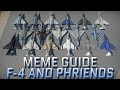 Meme Guide: F-4 and Friends