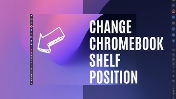 How to Move Chromebook Task Bar (Change Shef Position)