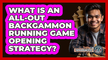 What Is An All-out Backgammon Running Game Opening Strategy? - The Board Game Xpert