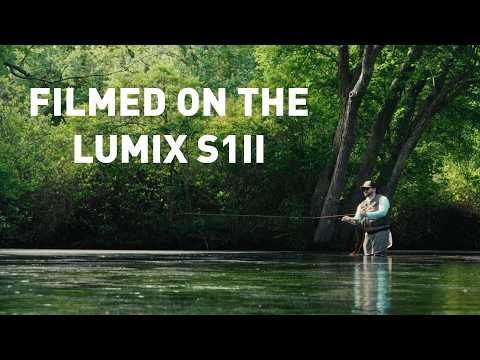 LUMIX Presents: How I Make My "Moving Still" Posts | Fly Fishing. Filmed on the LUMIX S1II
