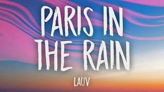 Lauv - Paris In The Rain (Lyrics)
