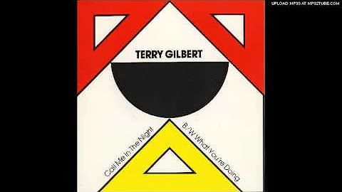 Terry Gilbert - Call Me In The Night (1981)