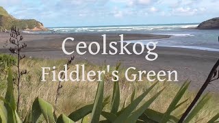 Ceolskog - Fiddler&#39;s Green (John Conolly Sea Song)