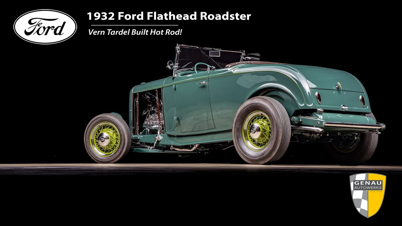 Vern Tardel–Built, 255 Flathead-Powered '32 Ford Highboy Roadster