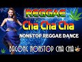 New best reggae cha cha disco medley 2022  bagong nonstop cha cha 2022  reggae music mix