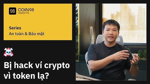 Bị hack ví chỉ vì tương tác với token lạ trong ví?