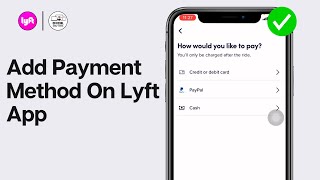 How To Add Payment Method On Lyft App 2026 | Lyft Payment Methods (FULL GUIDE)