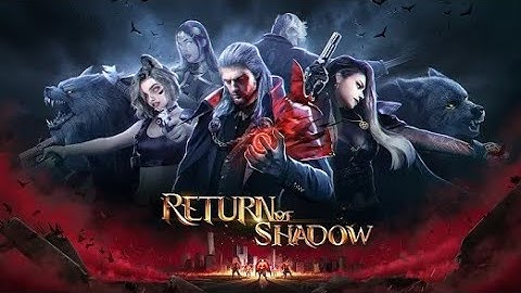 Return Of Shadow Game Gameplay