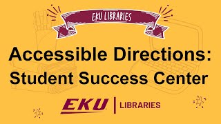 Student Success Center - Accessible Directions