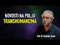 Tomislav Terzin - NOVOSTI NA POLJU TRANSHUMANIZMA